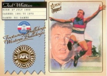 2004 Select Conquest Team of the Century Captain TCC12 Ted WHITTEN Footscray