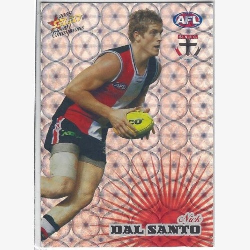 2008 AFL CHAMPIONS HOLOGRAPHIC FOIL CARD NO.151 NICK DAL SANTO