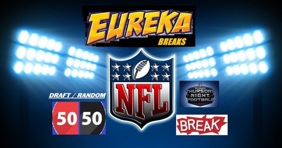 #290 EUREKA SPORTS CARDS NFL 50-50 BREAK  - SPOT 1