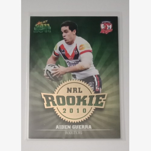 2011 NRL SELECT CHAMPIONS ROOKIE CARD SYDNEY ROOSTERS #R47 AIDEN GUERRA