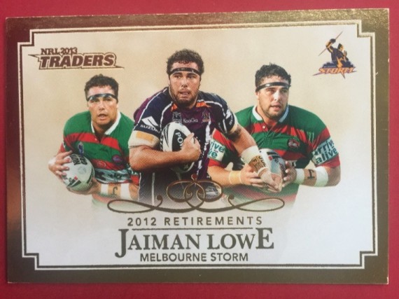2013 NRL Traders JAIMAN LOWE Retirement card