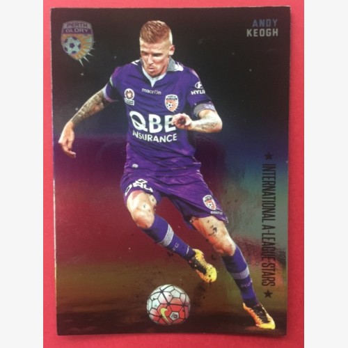 2016/17  A-League ANDY KEOGH International Stars card