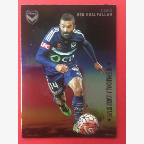 2016/17  A-League FAHID BEN KHALFALLAH International Stars card