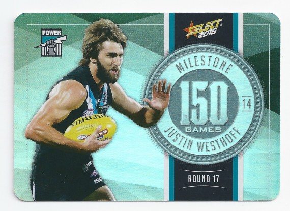 2015 AFL Select Champions Milestone Justin Westhoff MG62 Port Adelaide Power