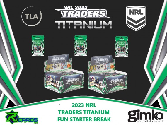 #2129 TLA NRL 2023 TRADERS TITANIUM FUN STARTER BREAK - SPOT 11