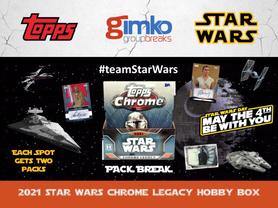 #2232 STAR WARS MAY THE 4TH BE WITH YOU 2021 CHROME LEGACY PACK BREAK - SPOT 1