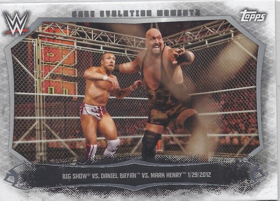 2015 TOPPS WWE UNDISPUTED Cage Evolution Moments Card CEM-11 BIG SHOW Vs DANIEL BRYAN Vs MARK HENRY