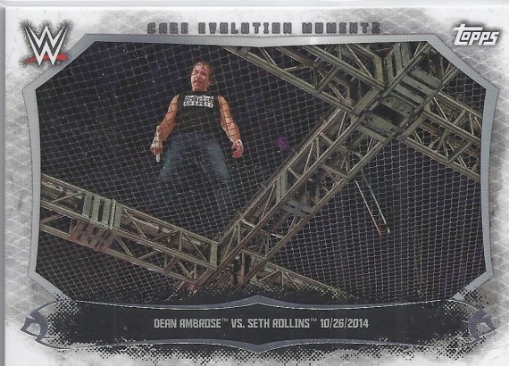 2015 TOPPS WWE UNDISPUTED Cage Evolution Moments Card CEM-18  DEAN AMBROSE Vs SETH ROLLINS