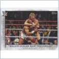 2015 TOPPS WWE UNDISPUTED Famous Finishers Card FF-13 MILLION DOLLAR MAN TED DiBIASE