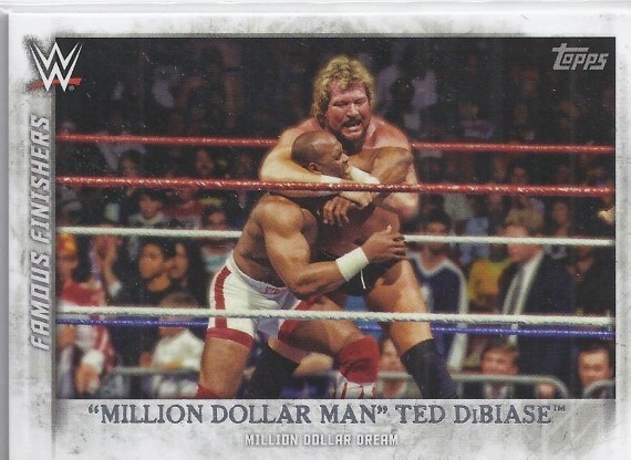 2015 TOPPS WWE UNDISPUTED Famous Finishers Card FF-13 MILLION DOLLAR MAN TED DiBIASE