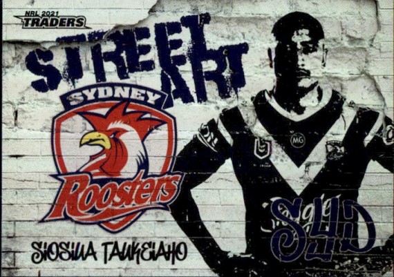 2021 NRL RUGBY LEAGUE TLA TRADERS STREET ART WHITE #SAW14 SIOSIUA TAUKEIAHO SYDNEY ROOSTERS