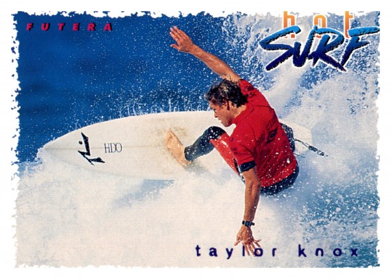 1994 FUTERA HOT SURF CARD 22 TAYLOR KNOX