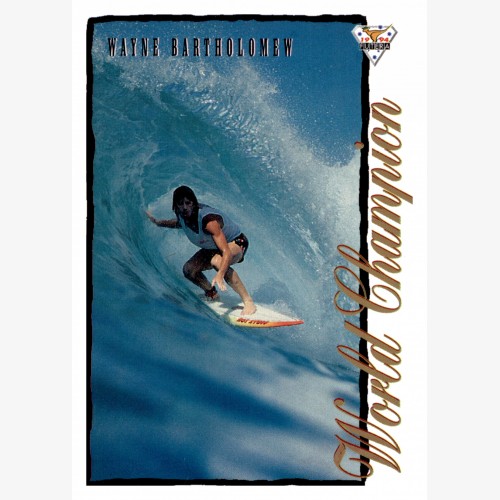 1994 FUTERA HOT SURF CARD WORLD CHAMPION 102 WAYNE BARTHOLOMEW