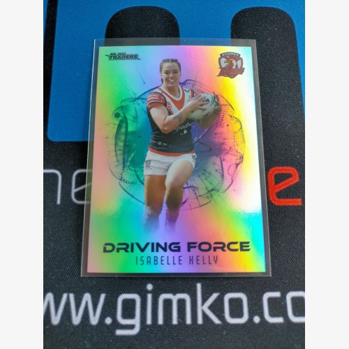 2023 TLA NRL Traders Titanium - Driving Force  - DF65 Isabelle Kelly - Sydney Roosters