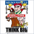 1974 Melbourne Cup Winner - Think Big (Harv Time Poster)