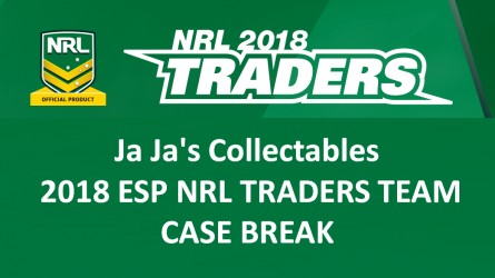 Ja Ja's Collectables - 2018 ESP NRL TRADERS TEAM CASE BREAK - #1